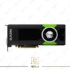 کارت‌گرافیک NVIDIA Quadro P5000