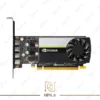 کارت گرافیک NVIDIA T1000